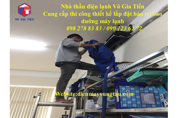 Cung cấp thi công thiết kế lắp đặt bảo trì bảo dưỡng máy lạnh tại Châu Đức